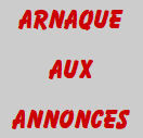  ATTENTION : Arnaque aux annonces ... 